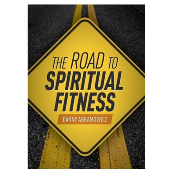 THE ROAD TO SPIRITUAL FITNESS: A FIVE-STEP PLAN FOR MEN