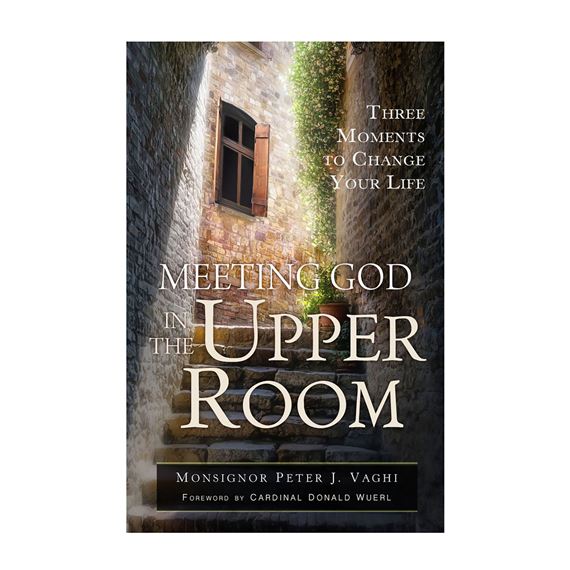 MEETING GOD IN THE UPPER ROOM