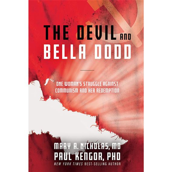 THE DEVIL AND BELLA DODD - One Woman's Struggle Against Communism and Her Redemption