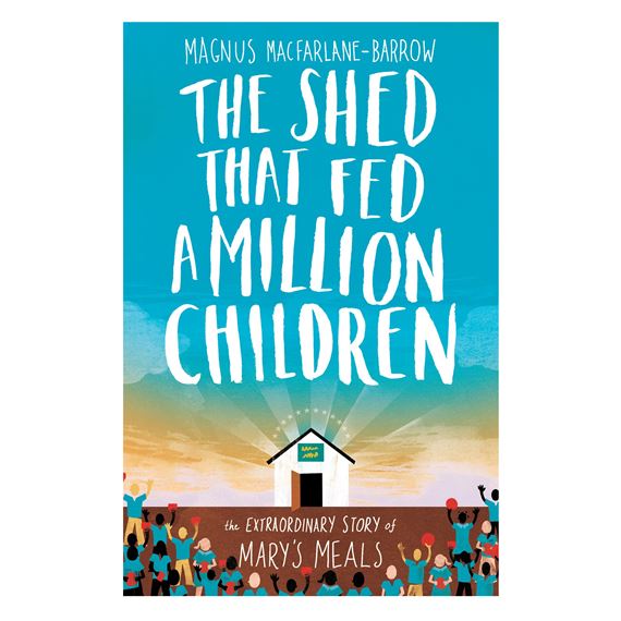 THE SHED THAT FED A MILLION CHILDREN