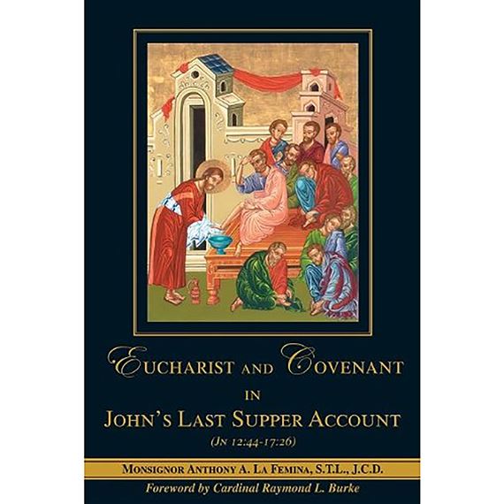 EUCHARIST AND COVENANT IN JOHN'S LAST SUPPER ACCOUNT