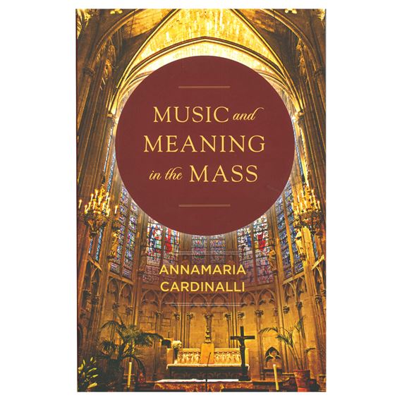 MUSIC AND MEANING IN THE MASS