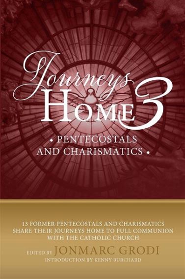JOURNEYS HOME 3 - PENTECOSTALS AND CHARISMATICS