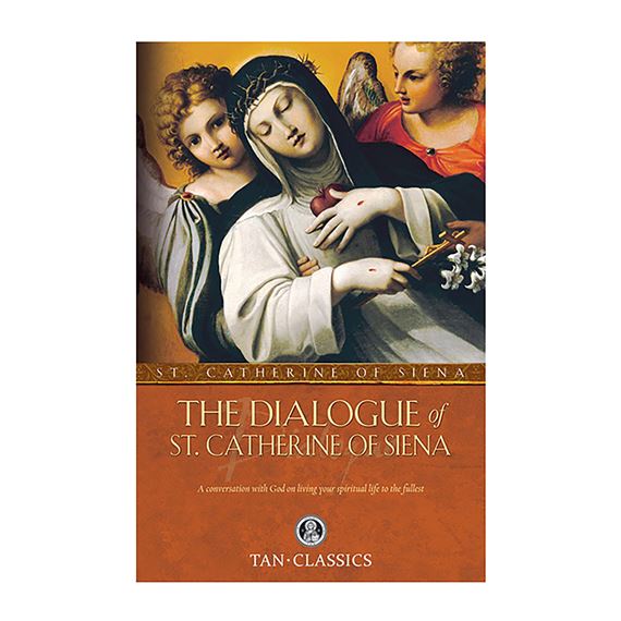 THE DIALOGUE OF ST. CATHERINE OF SIENA