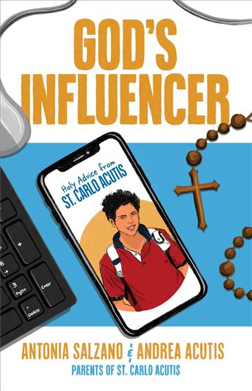 GOD'S INFLUENCER - Holy Advice from St. Carlo Acutis