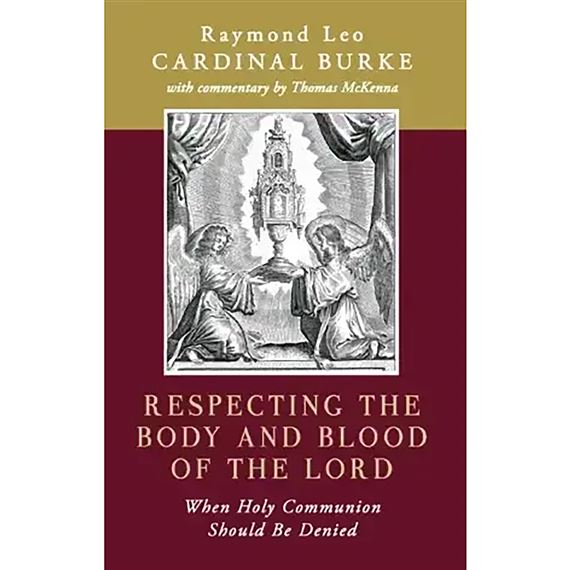 RESPECTING THE BODY AND BLOOD OF THE LORD - When Holy Communion Should Be Denied