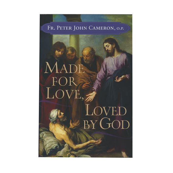 MADE FOR LOVE, LOVED BY GOD