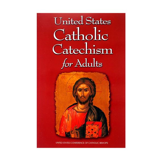 UNITED STATES CATHOLIC CATECHISM FOR ADULTS