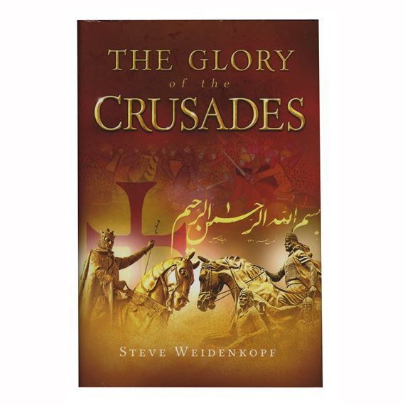 THE GLORY OF THE CRUSADES - PAPERBACK