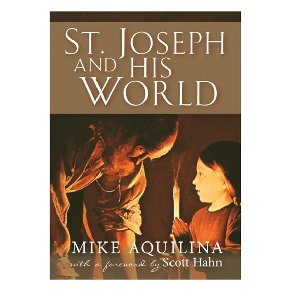 ST. JOSEPH AND HIS WORLD
