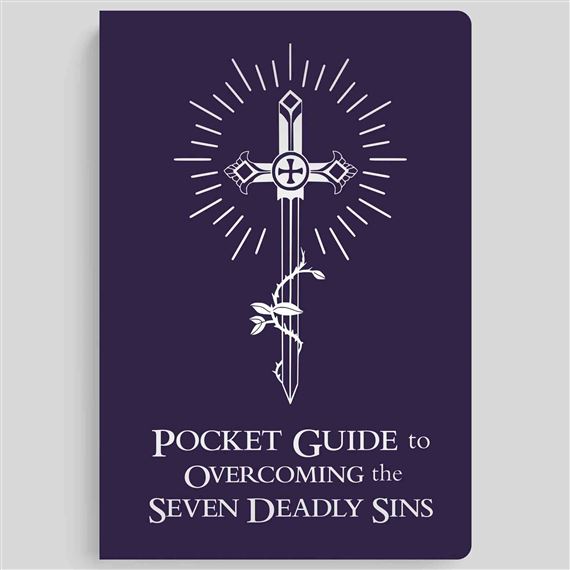 POCKET GUIDE TO OVERCOMING THE SEVEN DEADLY SINS