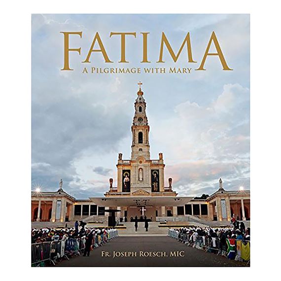 FATIMA: A PILGRIMAGE WITH MARY