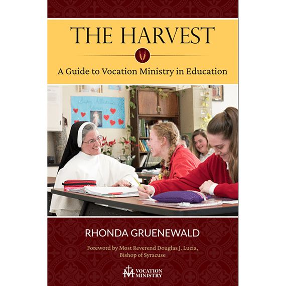 THE HARVEST - A GUIDE TO VOCATION MINISTRY IN EDUCATION