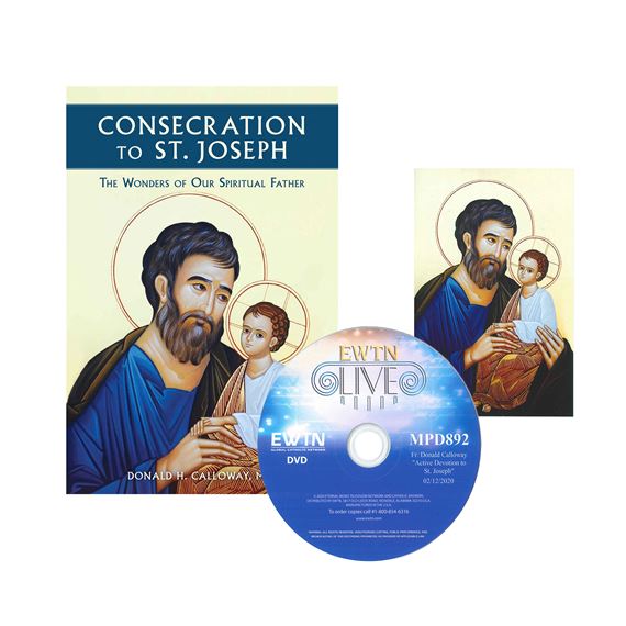 CONSECRATION TO ST. JOSEPH  & FREE EWTN LIVE DVD