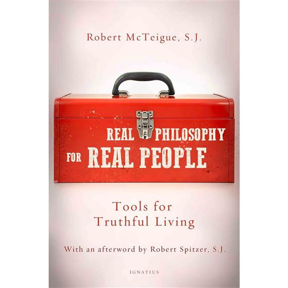 REAL PHILOSOPHY FOR REAL PEOPLE - Tools for Truthful Living