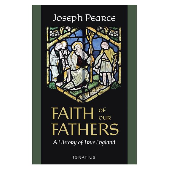 FAITH OF OUR FATHERS - A HISTORY OF TRUE ENGLAND