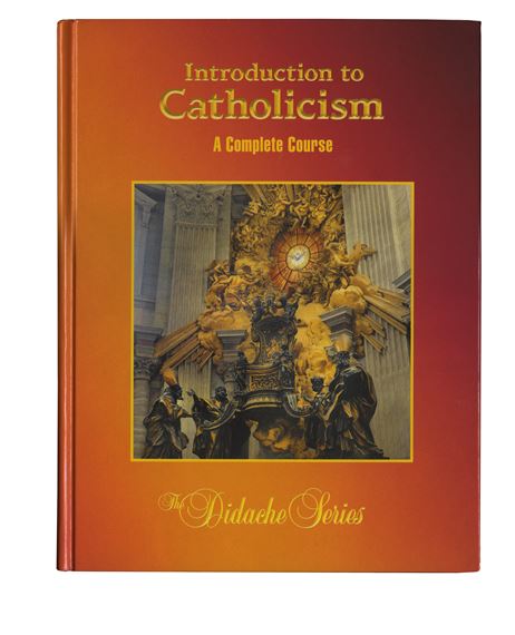 INTRODUCTION TO CATHOLICISM - REVISED 2ND EDITION