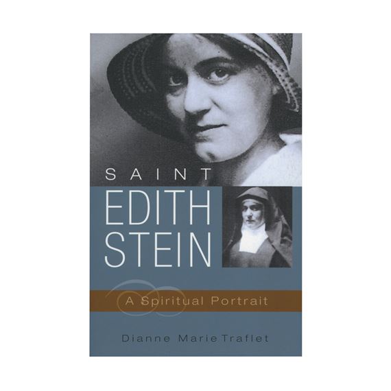 SAINT EDITH STEIN: A SPIRITUAL PORTRAIT
