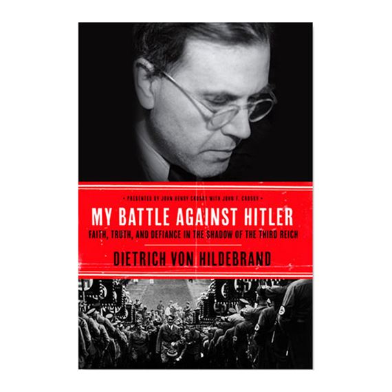 MY BATTLE AGAINST HITLER