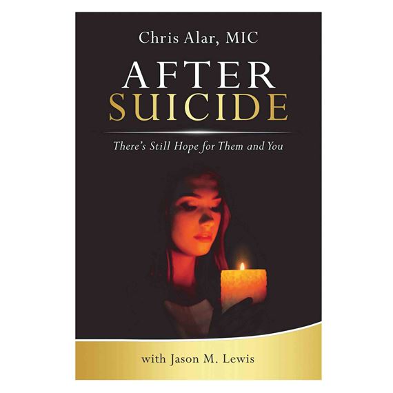 AFTER SUICIDE - There's Still Hope for Them and You