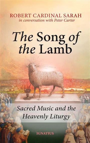 THE SONG OF THE LAMB - Sacred Music and the Heavenly Liturgy