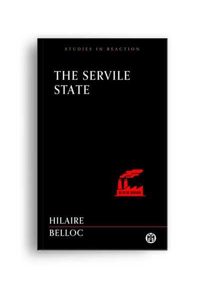 THE SERVILE STATE