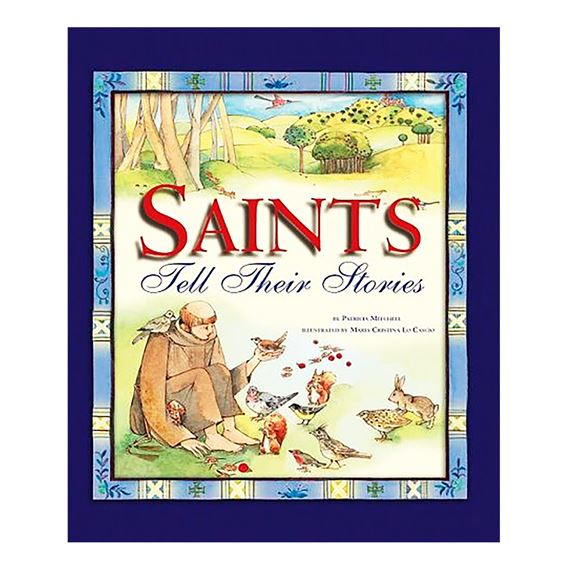 SAINTS TELL THEIR STORIES