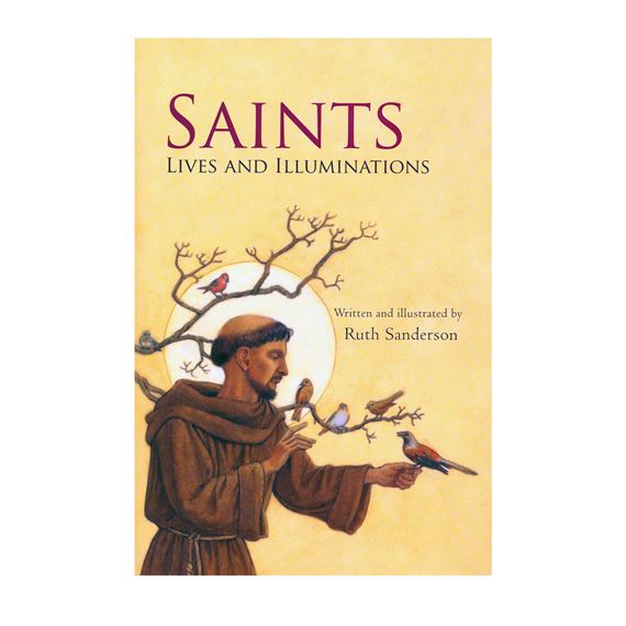 SAINTS - LIVES AND ILLUMINATIONS