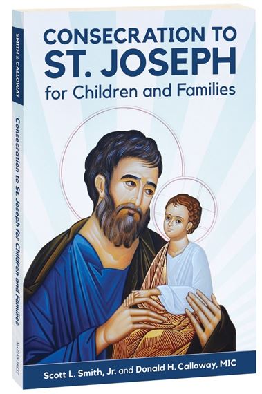 CONSECRATION TO ST. JOSEPH FOR CHILDREN AND FAMILIES