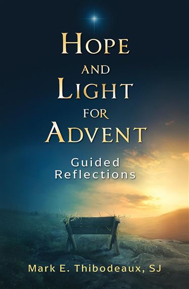 HOPE AND LIGHT FOR ADVENT - Guided Reflections