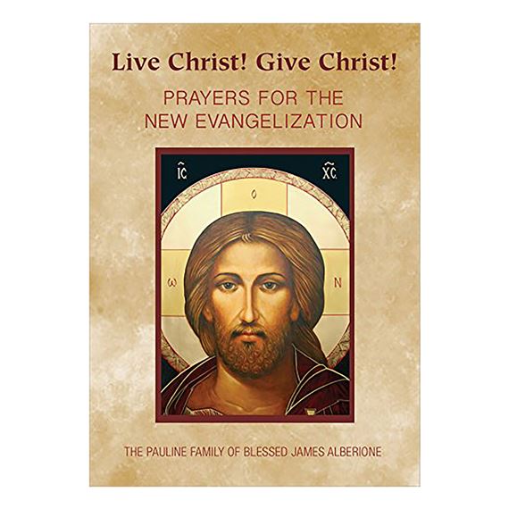 LIVE CHRIST! GIVE CHRIST!