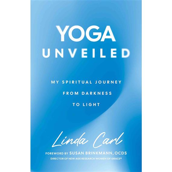 YOGA UNVEILED: My Spiritual Journey from Darkness to Light