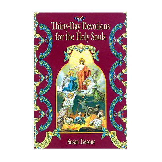 THIRTY-DAY DEVOTION FOR THE HOLY SOULS