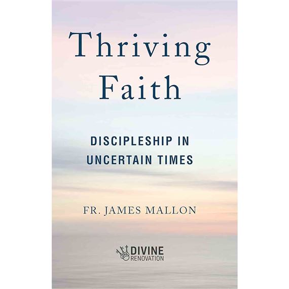 THRIVING FAITH - Discipleship in Uncertain Times