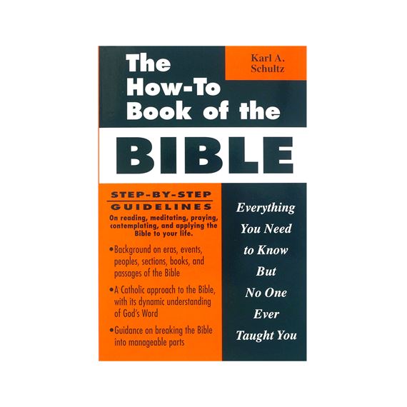 THE HOW-TO BOOK OF THE BIBLE