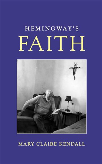 HEMINGWAY'S FAITH
