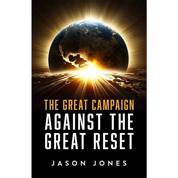 THE GREAT CAMPAIGN AGAINST THE GREAT RESET