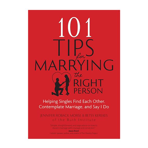101 TIPS FOR MARRYING THE RIGHT PERSON