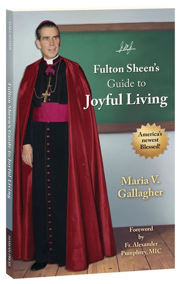 FULTON SHEEN'S GUIDE TO JOYFUL LIVING