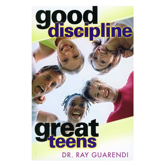 GOOD DISCIPLINE - GREAT TEENS