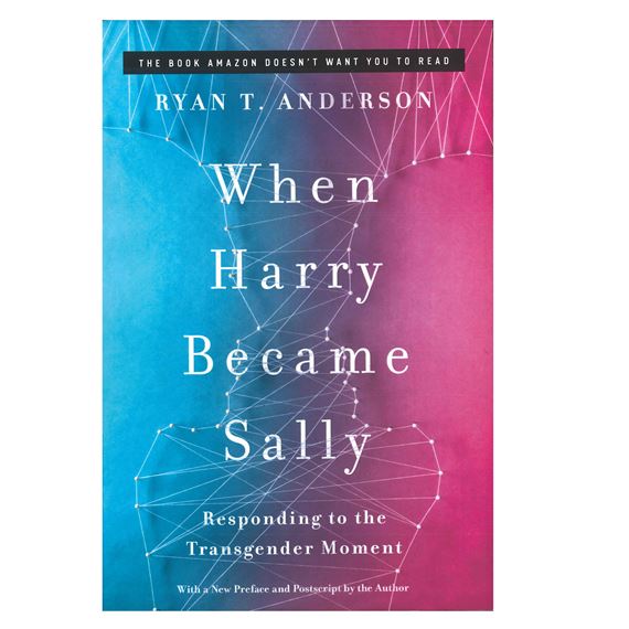 WHEN HARRY BECAME SALLY - Responding to the Transgender Moment