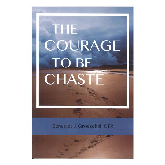 COURAGE TO BE CHASTE