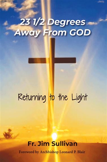23 1/2 DEGREES AWAY FROM GOD - Returning to the Light