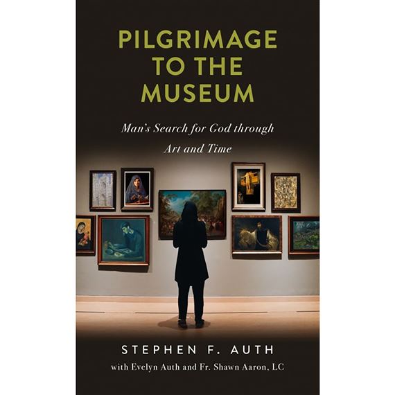 PILGRIMAGE TO THE MUSEUM - Man's Search for God Through Art and Time