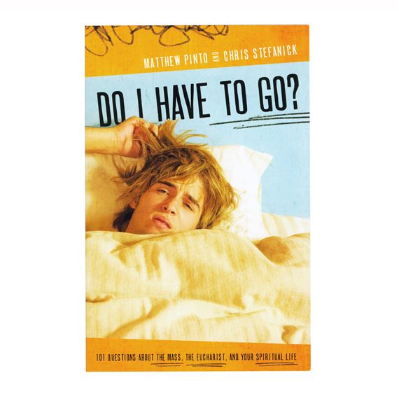 DO I HAVE TO GO?