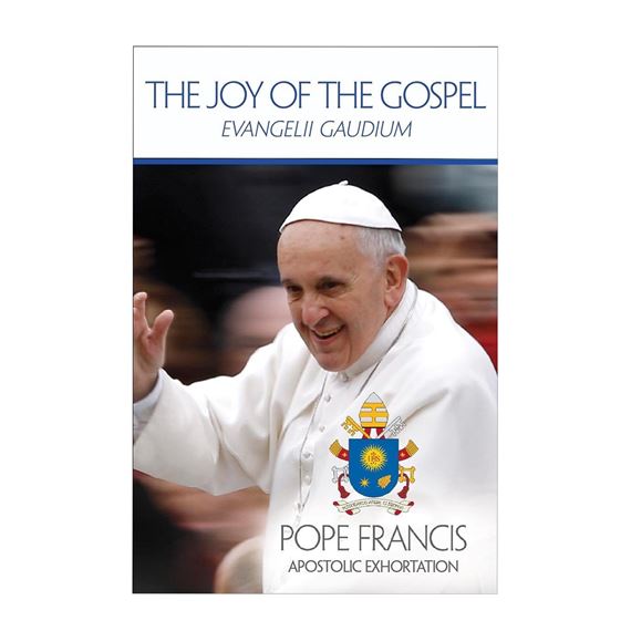 THE JOY OF THE GOSPEL (EVANGELII GAUDIUM)