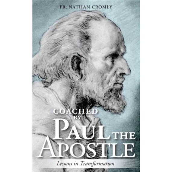 COACHED BY PAUL THE APOSTLE - Lessons in Transformation