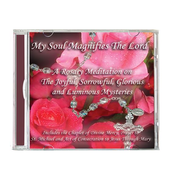 MY SOUL MAGNIFIES THE LORD - ROSARY CD