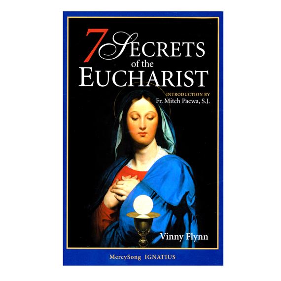 7 SECRETS OF THE EUCHARIST