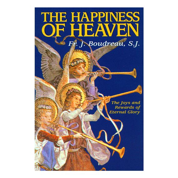 THE HAPPINESS OF HEAVEN